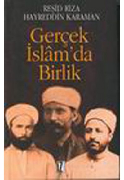 Gerçek İslam’da Birlik
