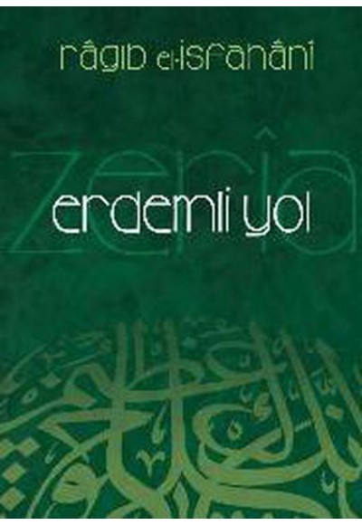 Erdemli Yol  Ez-Zeri'a İla Mekarimi'ş-Şeri'a (Ciltli)