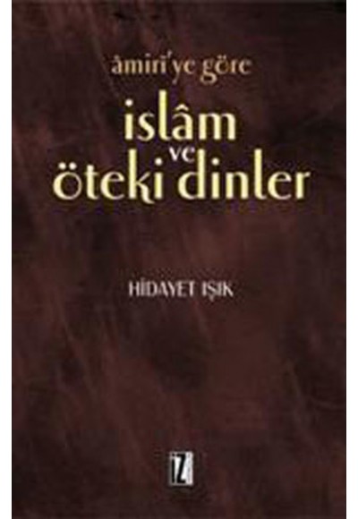 Amiri’ye Göre İslam ve Öteki Dinler