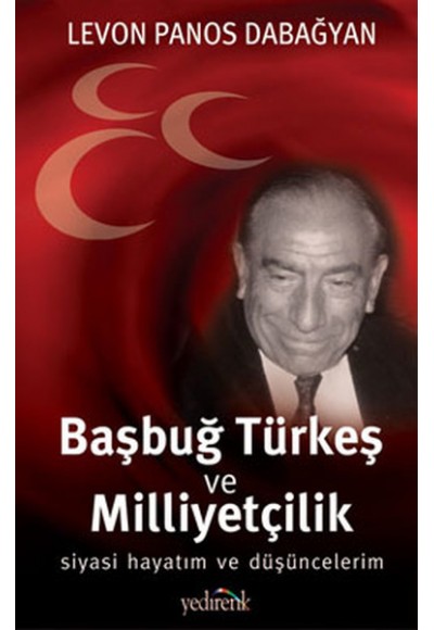 Başbuğ Türkeş ve Milliyetçilik