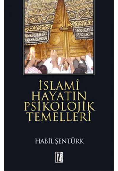 İslami Hayatın Psikolojik Temelleri