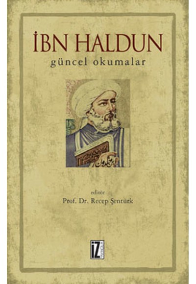 İbn Haldun Güncel Okumalar