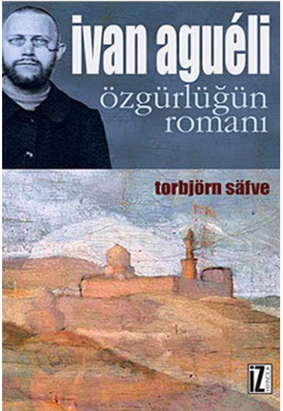 Ivan Agueli  Özgürlüğün Romanı