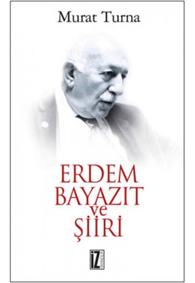 Erdem Bayazıt ve Şiiri