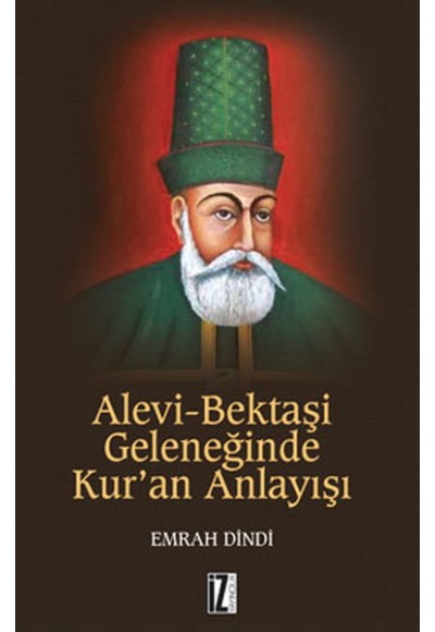 Alevi-Bektaşi Geleneğinde Kur'an Anlayışı