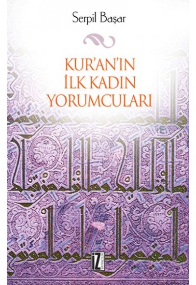 Kur'an'ın İlk Kadın Yorumcuları