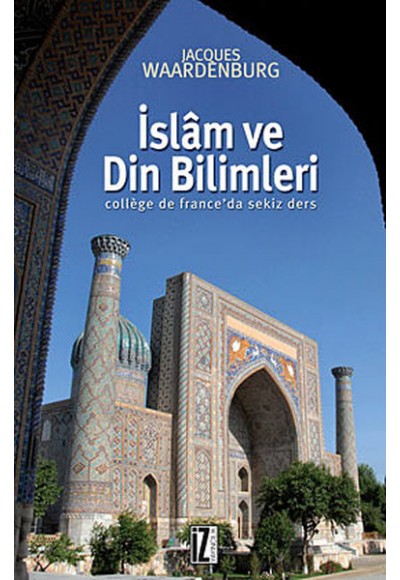 İslam ve Din Bilimleri  College de France'da Sekiz Ders