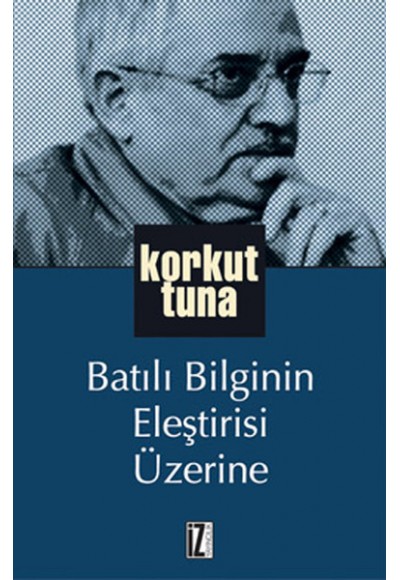 Batılı Bilginin Eleştirisi Üzerine