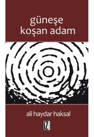 Güneşe Koşan Adam