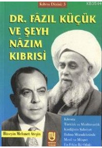 Dr. Fazıl Küçük ve Şeyh Nazım Kıbrısi