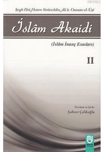 İslam Akaidi Emali Şerhi (2. Cilt) / Maturidi Akaidi (İslam İnanç Esasları)