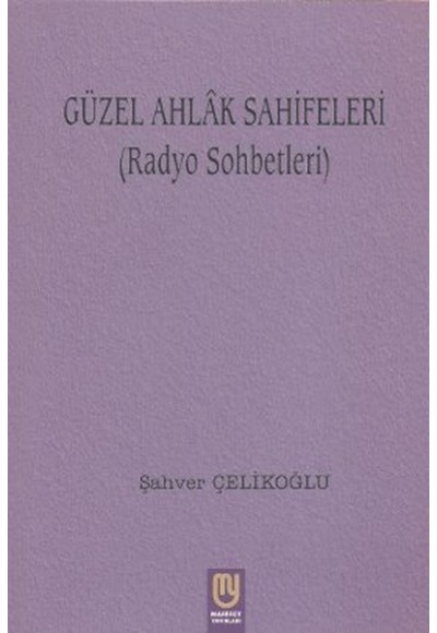 Güzel Ahlak Sahifeleri (Radyo Sohbetleri)