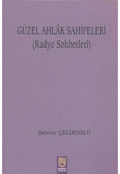 Güzel Ahlak Sahifeleri (Radyo Sohbetleri)