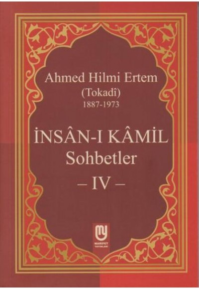 İnsanı Kamil Sohbetler 4