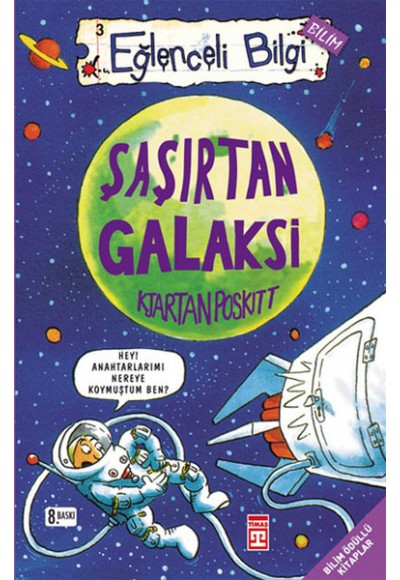 Eğlenceli Bilgi - Şaşırtan Galaksi