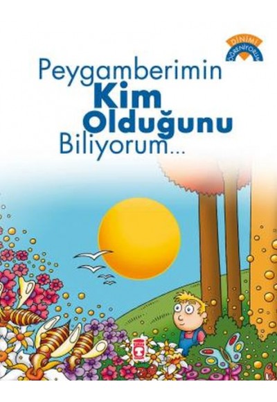 Peygamberimin Kim Olduğunu Biliyorum..