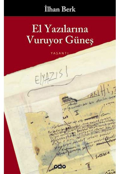 El Yazılarına Vuruyor Güneş 1955-1990