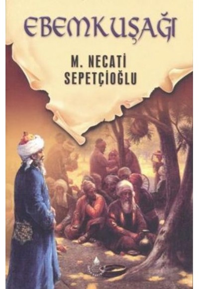 Dünki Türkiye 10. Kitap - Ebem Kuşağı