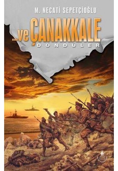 Ve Çanakkale 3 Döndüler