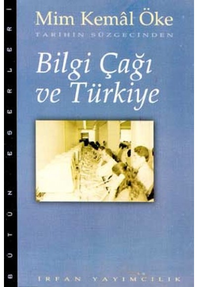 Bilgi Çağı ve Türkiye