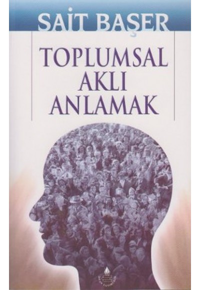 Toplumsal Aklı Anlamak