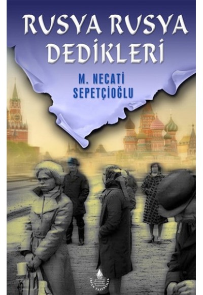 Rusya Rusya Dedikleri
