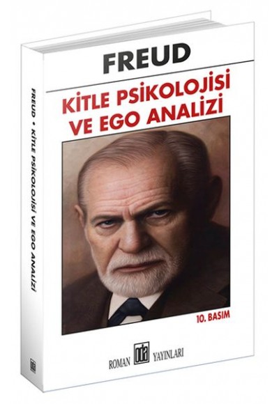 Kitle Psikolojisi ve Ego Analizi