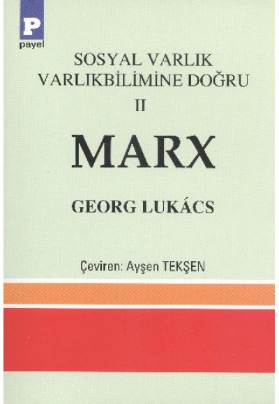 Marx / Sosyal Varlık Varlıkbilimine Doğru 2