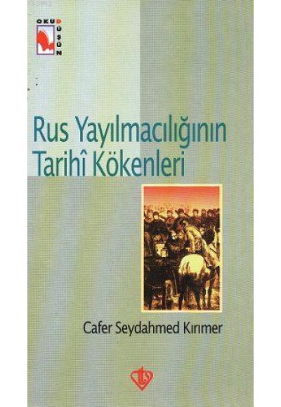 Rus Yayılmacılığının Tarihi Kökenleri