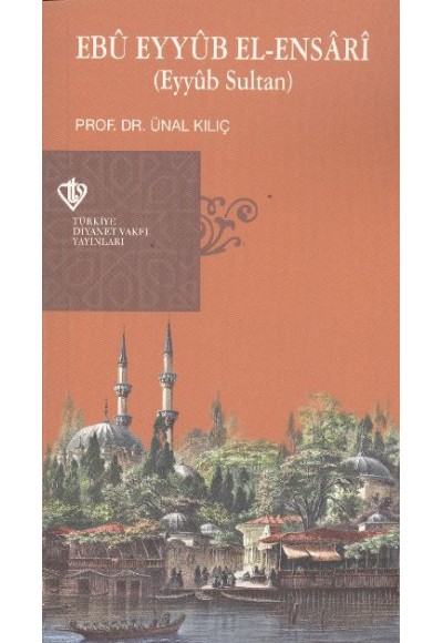 Ebu Eyyub el-Ensari (Eyyub Sultan)