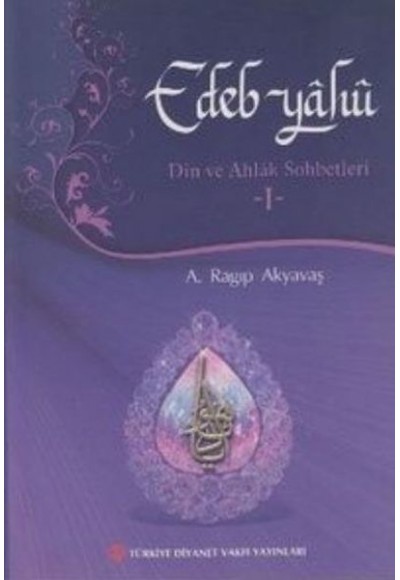 Edep Yahu - Din ve Ahlak Sohbetleri - I