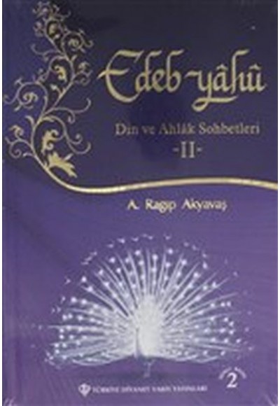 Edep Yahu - Din ve Ahlak Sohbetleri - II