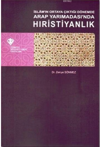 İslam'ın Ortaya Çıktığı Dönemde Arap Yarımadası'nda Hıristiyanlık