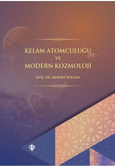 Kelam Atomculuğu ve Modern Kozmoloji