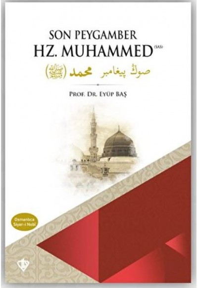 Son Peygamber Hz. Muhammed Siyer-i Nebi