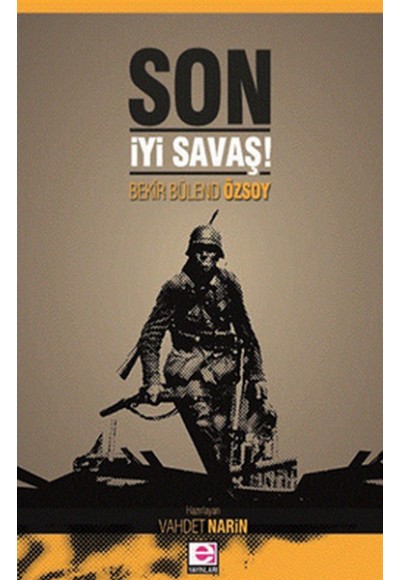 Son İyi Savaş!