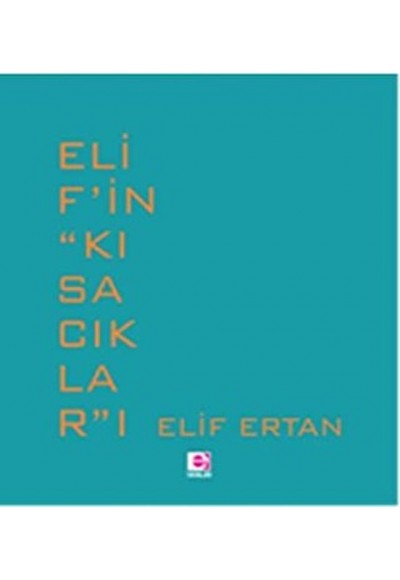 Elif’in ‘’Kısacıklar’’ı