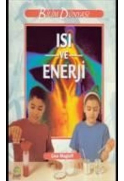 Bilim ve Fen Kitapları - Isı ve Enerji