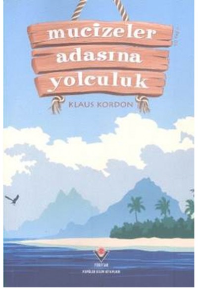 Mucizeler Adasına Yolculuk
