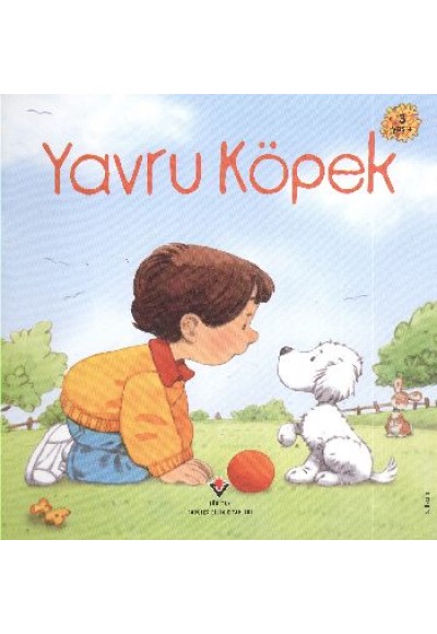 Yavru Köpek / Erken Çocukluk Kitaplığı