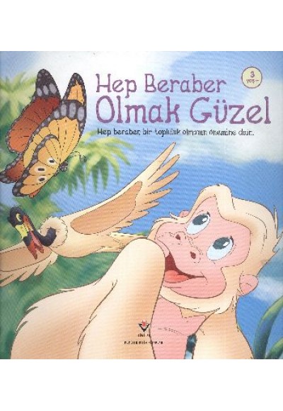 Hep Beraber Olmak Güzel
