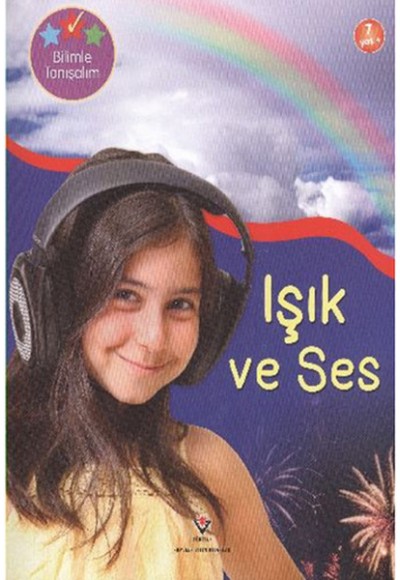 Bilimle Tanışalım - Işık ve Ses