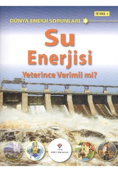 Su Enerjisi Yeterince Verimli Mi?