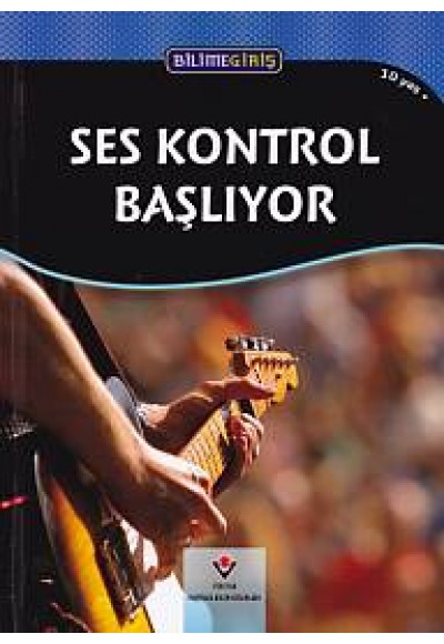 Bilime Giriş ; Ses Kontrol Başlıyor