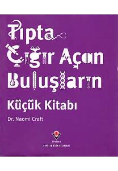 Tıpta Çığır Açan Buluşların Küçük Kitabı