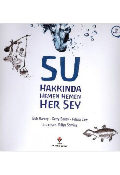 Su Hakkında Hemen Hemen Her Şey