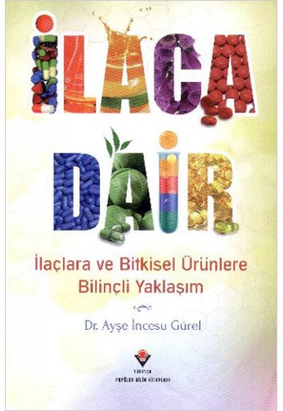 İlaca Dair