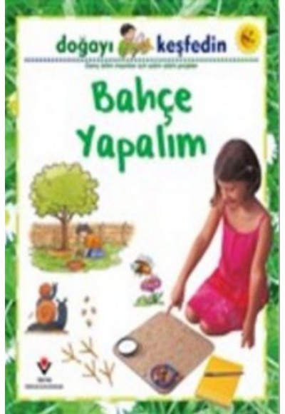 Doğayı Keşfedin Bahçe Yapalım