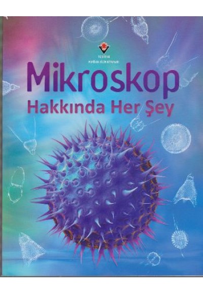 Mikroskop Hakkında Her Şey