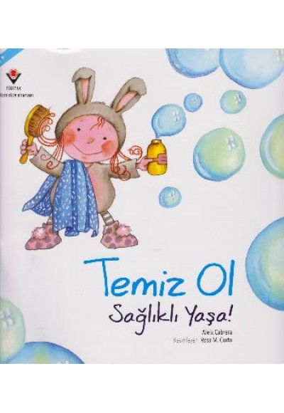 Temiz Ol Sağlıklı Yaşa!